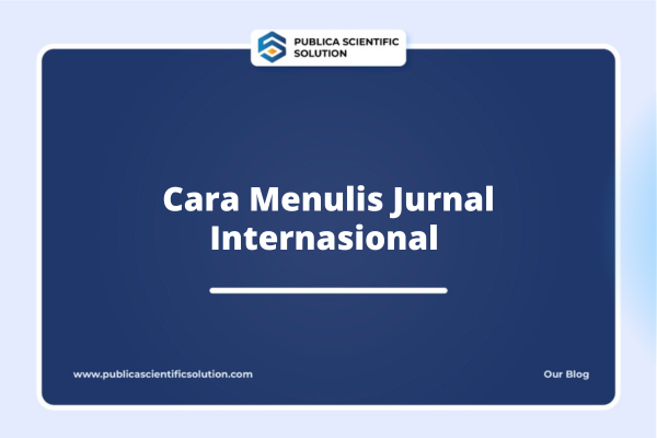 Cara Menulis Jurnal Internasional