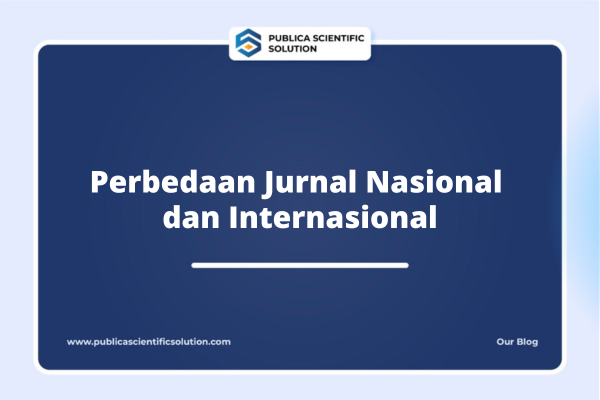 Perbedaan Jurnal Nasional dan Internasional