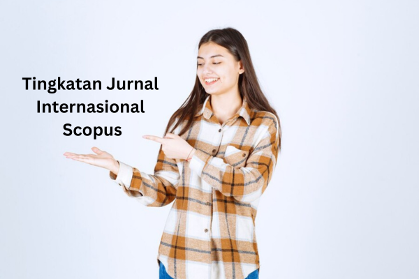 Cara Cek Quartile Jurnal Internasional dan Tingkatan Jurnal Internasional Scopus
