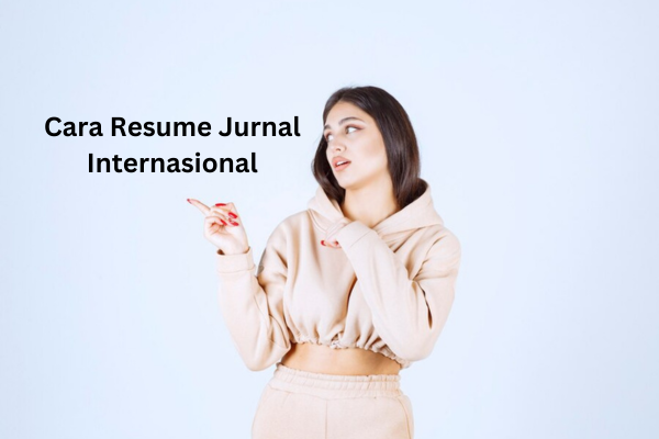 Cara Resume Jurnal Internasional