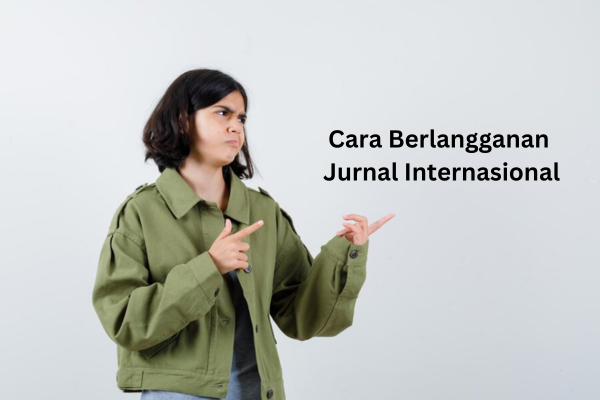 Cara Berlangganan Jurnal Internasional
