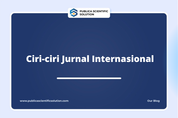 Ciri-ciri Jurnal Internasional