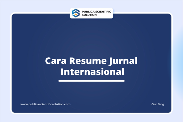 Cara Resume Jurnal Internasional