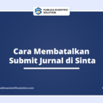 Cara Membatalkan Submit Jurnal di Sinta