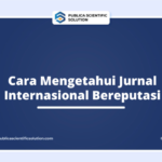 Cara Mengetahui Jurnal Internasional Bereputasi