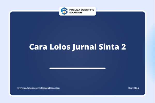 Cara Lolos Jurnal Sinta 2