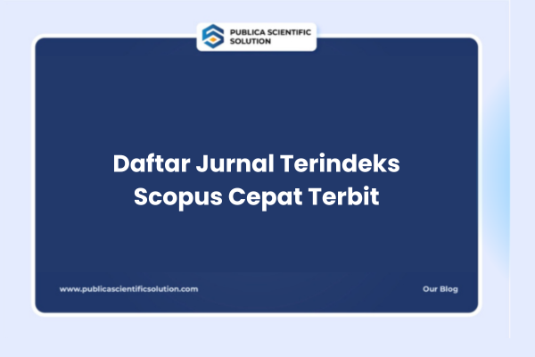 20 + Daftar Jurnal Terindeks Scopus Cepat Terbit