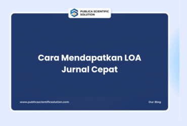 Cara Mendapatkan LOA Jurnal Cepat
