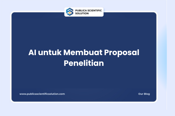 AI untuk Membuat Proposal Penelitian