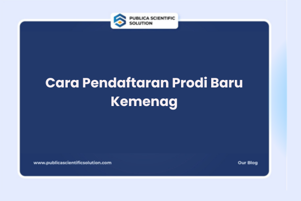 Cara Pendaftaran Prodi Baru Kemenag