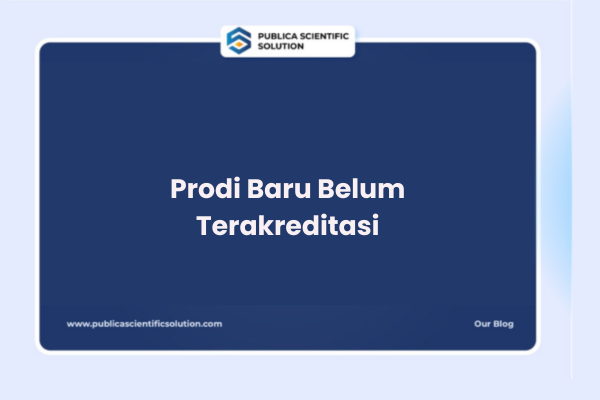Prodi Baru Belum Terakreditasi
