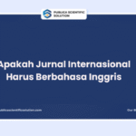 Apakah Jurnal Internasional Harus Berbahasa Inggris