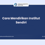 Cara Mendirikan Institut Sendiri