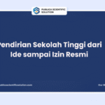 Pendirian Sekolah Tinggi dari Ide sampai Izin Resmi