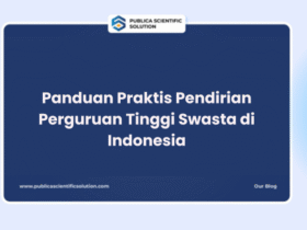 Panduan Praktis Pendirian Perguruan Tinggi Swasta di Indonesia