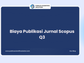 Biaya Publikasi Jurnal Scopus Q3