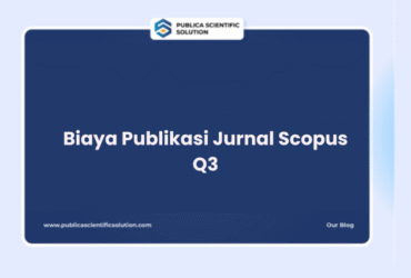 Biaya Publikasi Jurnal Scopus Q3