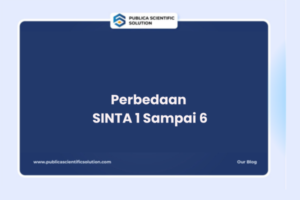 Perbedaan SINTA 1 Sampai 6