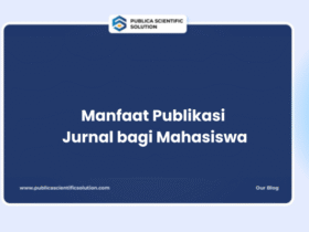 Manfaat Publikasi Jurnal bagi Mahasiswa