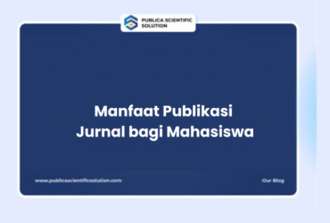 Manfaat Publikasi Jurnal bagi Mahasiswa
