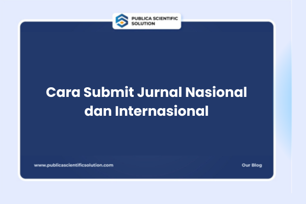 Cara Submit Jurnal Nasional dan Internasional