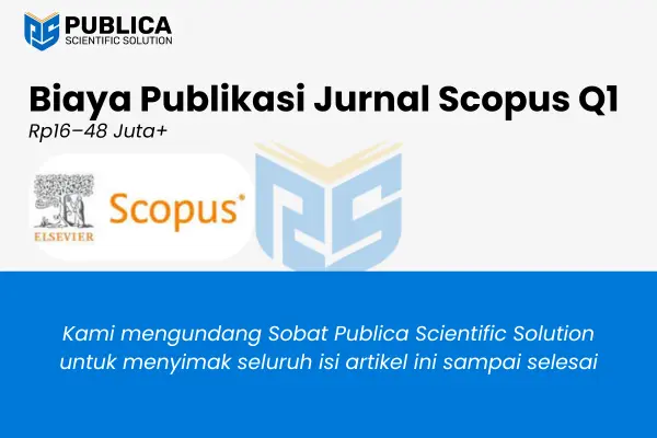 Biaya Publikasi Jurnal Scopus Q1